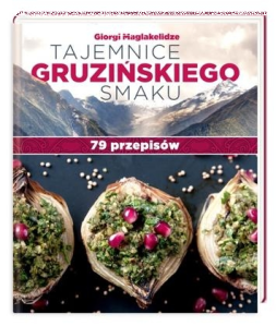 Konkurs "Tajemnice gruzińskiego smaku. 79 przepisów - Giorgi Maglakelidze"