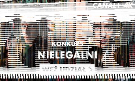 Konkurs "Konkurs CANAL+ Nielegalni"