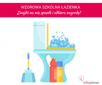 Konkurs "Wzorowa Szkolna Łazienka – Znajdź na nią sposób i odbierz nagrodę"
