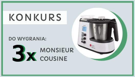 Wygraj urządzenie Monsieur Cousine!
