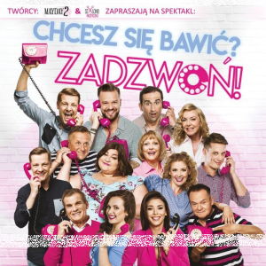 Garwolin: Wygraj zaproszenie na spektakl "Chcesz się bawić? Zadzwoń!"