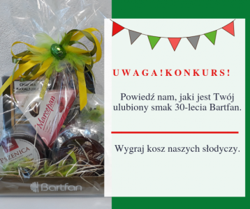 Konkurs "Smaki 30-lecia Bartfan"