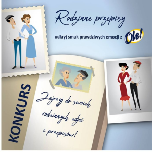 Konkurs "Rodzinne przepisy - odkryj smak prawdziwych emocji z OLE!"