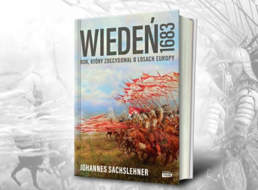 Konkurs "Wiktoria Wiedeńska. Dlaczego jedynym ratunkiem dla zagrożonej przez wojska proroka Europy stała się polska odsiecz?"