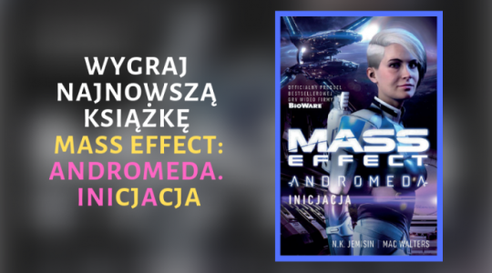 Wygraj książkę Mass Effect: Andromeda. Inicjacja