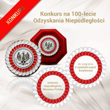 Konkurs "100 lecie Odzyskania Niepodległości – symboliczny kotylion Mennicy Polskiej"