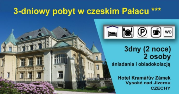 Konkurs: Wygraj 3 dniowy pobyt w Pałacu w Czechach
