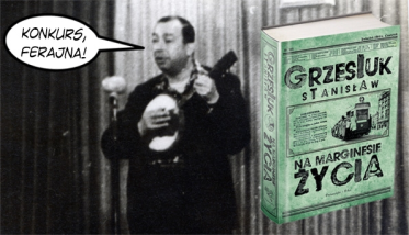 Wygraj egzemplarze nieocenzurowanego wydania "Na marginesie życia" Stanisława Grzesiuka