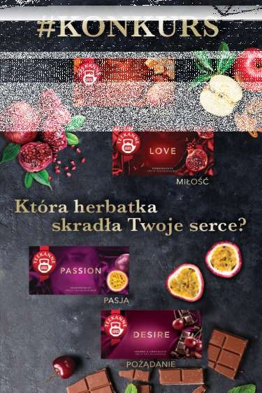 Konkurs "Który smak TEEKANNE z linii emocjonalnej skradł Twoje serce i dlaczego?"