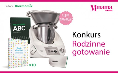 Konkurs "Kup bieżący numer miesięcznika M jak Mama i wygraj Thermomix!"