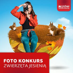 Konkurs "Zwierzęta jesienią - Centrum Handlowe Czyżyny"