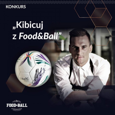 Konkurs fotograficzny "Kibicuj z Food&Ball"