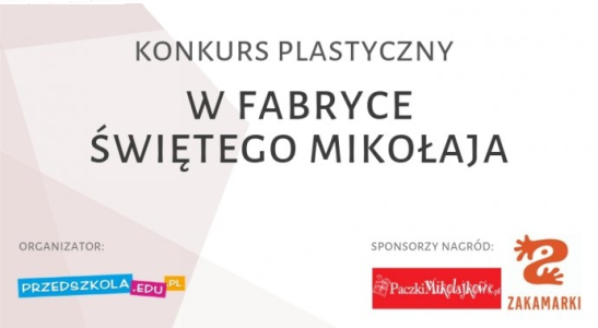 Konkurs plastyczny "W Fabryce Świętego Mikołaja"