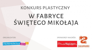Konkurs plastyczny "W Fabryce Świętego Mikołaja"