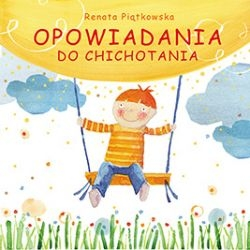 Wygraj książkę "Opowiadania do chichotania"