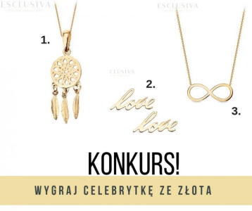Wygraj sobie złotą celebrytkę z najprawdziwszego złota!