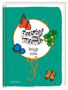 Konkurs "Poczytaj mi, mamo. Księga ósma"