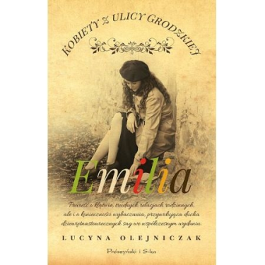 Wygraj książkę "Kobiety z ulicy Grodzkiej. Emilia" do godz. 20:00