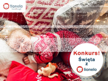 Konkurs "Święta z Lionelo"