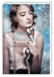 Konkurs "Zapiski z Annopola - Wiesława Bancarzewska"