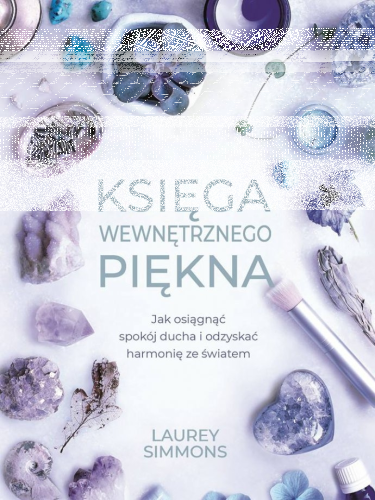 Wygraj książkę Laurey Simmons "Księga wewnętrznego piękna"