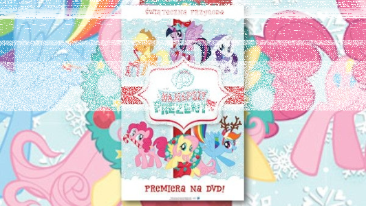 Wygraj świąteczne wydanie DVD My Little Pony! do godz. 20:00