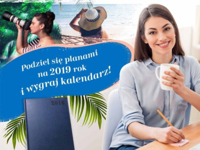 Konkurs "Podziel się planami na 2019 rok i wygraj kalendarz książkowy"
