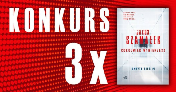 Konkurs "Cokolwiek wybierzesz"