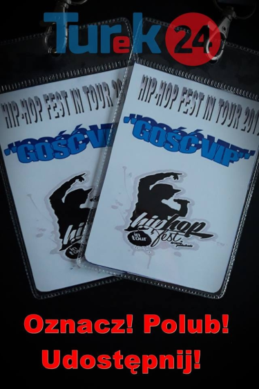 Turek: Wygraj bilet VIP na HIP- HOP FEST IN TOUR 2019! do godz. 15:00