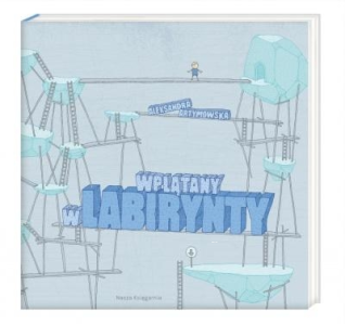 Konkurs "Wplątany w labirynty - Aleksandra Artymowska"