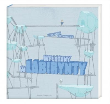 Konkurs "Wplątany w labirynty - Aleksandra Artymowska"