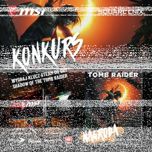Konkurs "Tomb_Raider_MSI#1"