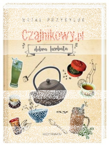 Konkurs "Czajnikowy.pl – dobra herbata - Rafał Przybylok"