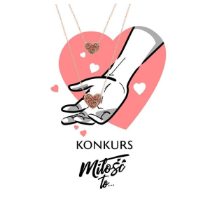 Konkurs "Miłość To…"