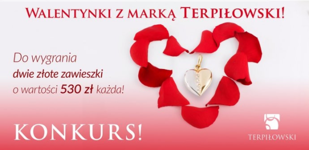 Konkurs fotograficzno - walentynkowy od Terpiłowski Salony Jubilerskie