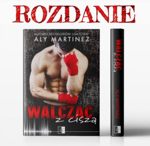 Konkurs "Walcząc z ciszą" Aly Martinez