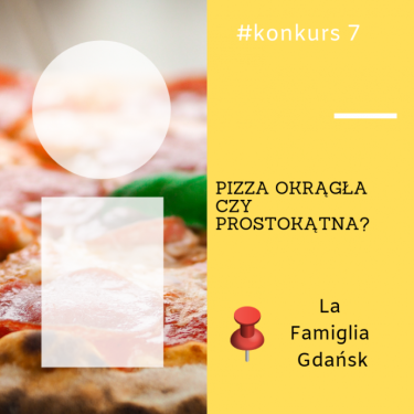 Trójmiasto: Konkurs "Czas na pizzę #7"