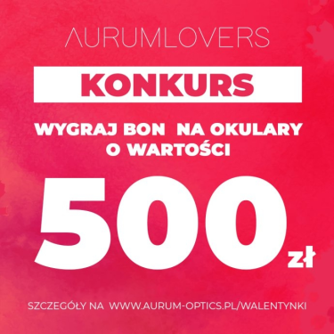 Konkurs fotograficzny "Walentynkowe #aurumlovers" do godz. 15:00