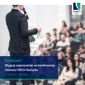 Wrocław: Wygraj zaporszeniena konferencję zimową Ciech Sarzyna