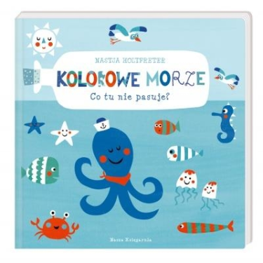 Konkurs "Kolorowe morze. Co tu nie pasuje? - Nastja Holtfreter"