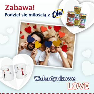 Konkurs "WalentynkoweLOVE podziel się miłością z OLE"