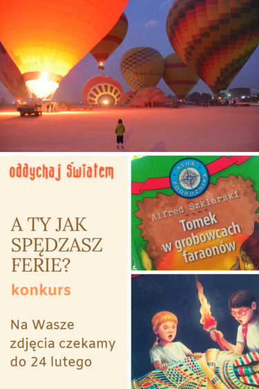 Konkurs "A Ty jak spędzasz ferie?"
