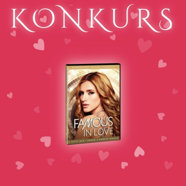 Konkurs "Famous in Love, sezon 1"