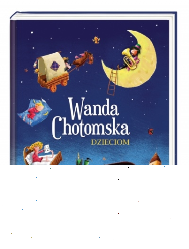 Konkurs "Wanda Chotomska dzieciom - Wanda Chotomska"