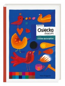 Konkurs "Agnieszka Osiecka dzieciom - Agnieszka Osiecka"