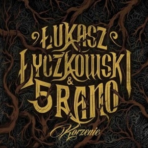 Wygraj najnowszą płytę Łukasza Łyczkowskiego i zespołu 5 Rano