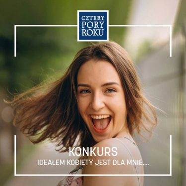Konkurs "Ideałem kobiety jest dla mnie..."