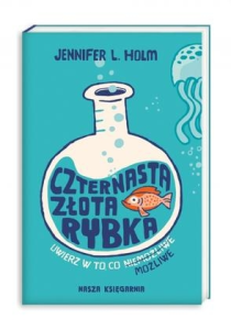 Konkurs "Czternasta złota rybka - Jennifer L. Holm"