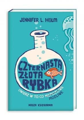 Konkurs "Czternasta złota rybka - Jennifer L. Holm"