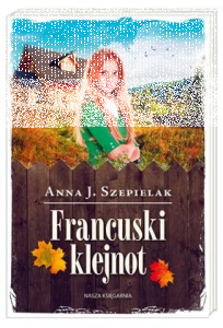 Konkurs "Książkowy weekend (4): Francuski klejnot - Anna J. Szepielak"